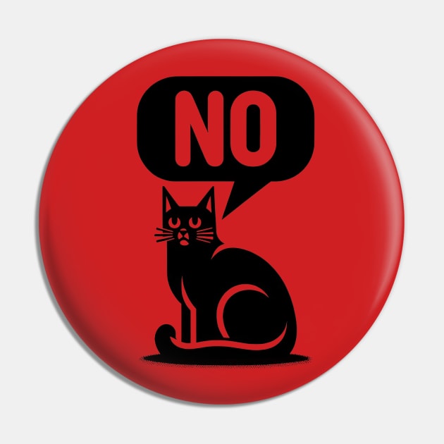 Black Cat Says NO Pin by TooplesArt