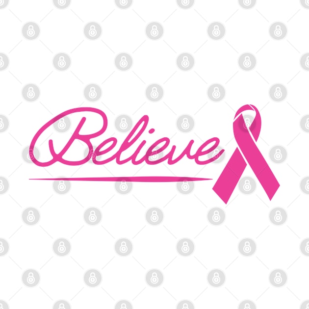 Believe - Breast Cancer by KC Happy Shop