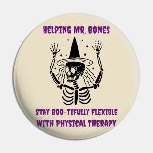 Helping Mr Bones stay boo-tifully flexible with Physical Therapy Pin