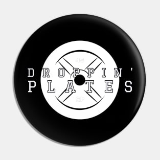 Droppin Plates Gym Graphic Pin