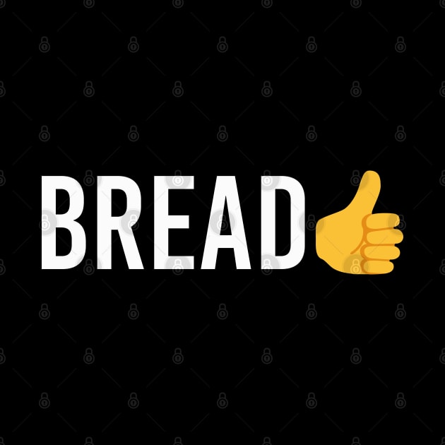 Bread by artsylab