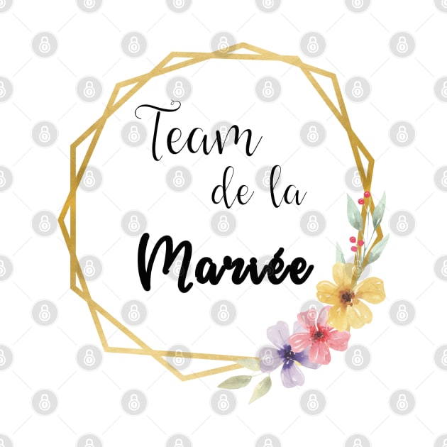 Team e la Mariée or by ChezALi