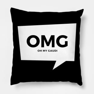 OMG! Oh My Gaudi! Pillow