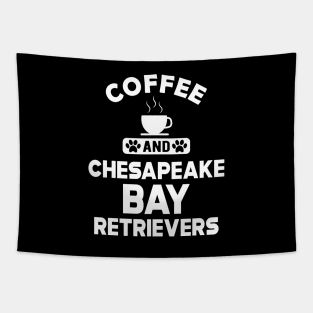 chesapeake bay retriever - Coffee and chasapeake bay retrievers mom Tapestry