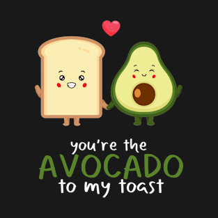 You're The Avocado To My Toast Valentine's Day T-Shirt