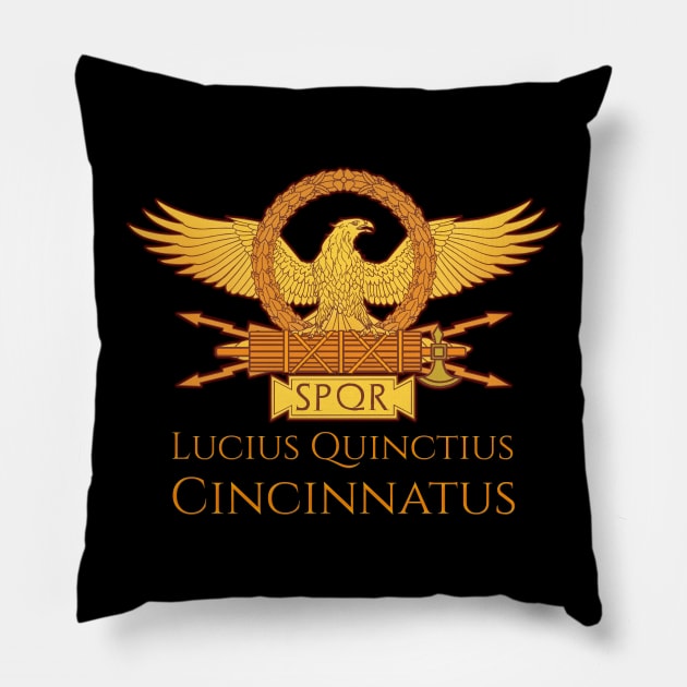 Lucius Quinctius Cincinnatus Pillow by Styr Designs