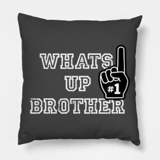 What's up brother sketch Pillow