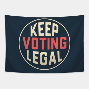 Keep Voting Legal Support Voter Rights Tapestry