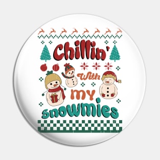 Chillin With My Snowmies, Retro Christmas Pin