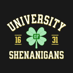 University Of Shenanigans T-Shirt