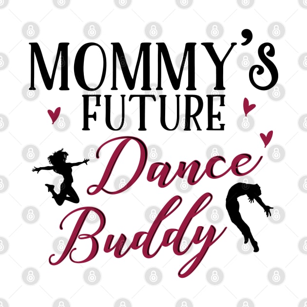 Mommy's Future Dance Buddy by KsuAnn