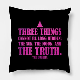 Buddha Quotes: The Truth - Wisdom, Spirituality, Meditation, Yoga: Pink Pillow