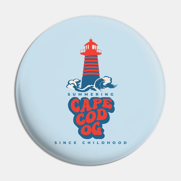 Cape Cod OG - Summering Since Childhood Pin by SharksOnShore