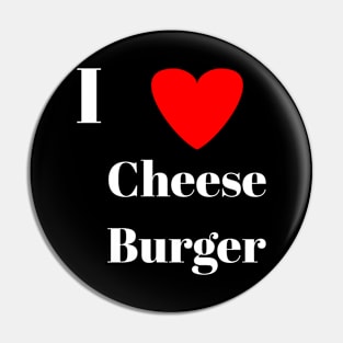 I love cheese burger cheese burger lovers Pin