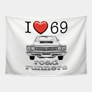 I love 69 Road Runner Tapestry