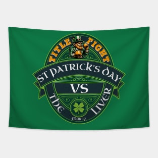 Funny Irish St Patrick's Day vs The Liver Party Beer Drinking 2 sided Shirt Gift Tapestry