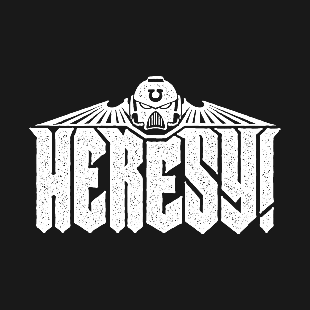 Heresy v3 by demonigote