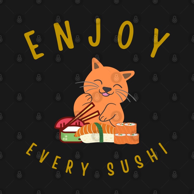 Enjoy every sushi by InspiredCreative
