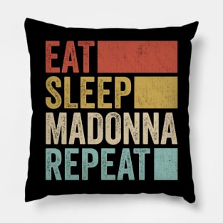 Funny Eat Sleep Madonna Repeat Retro Vintage Pillow