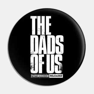 The Dads of Us Pin