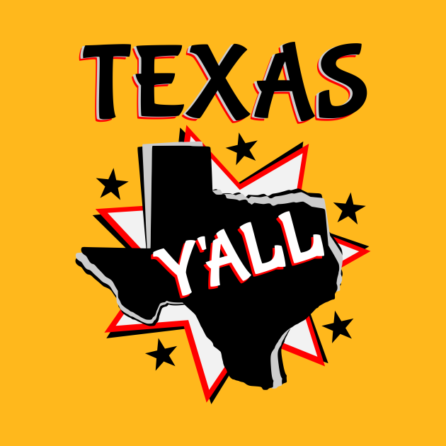 Texas State Y'all Texas TShirt TeePublic