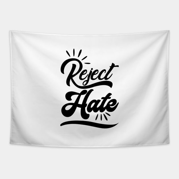 'Reject Hate' Social Inclusion Shirt Tapestry by ourwackyhome