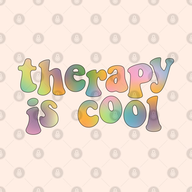 Therapy is Cool by Gold Star Creative