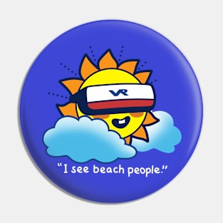 Funny Cute Kawaii Sun Movie Quote Virtual Reality Summer Sun Beach Cartoon Pin