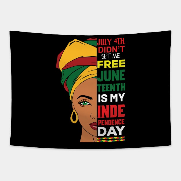 Juneteenth Is My Independence Juneteenth Day Black Women Tapestry by amramna