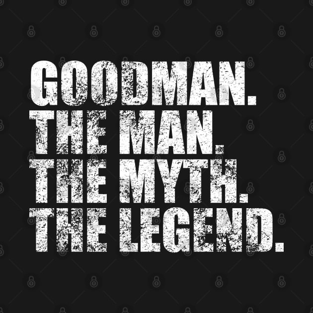 Goodman Legend Goodman Family name Goodman last Name Goodman Surname Goodman Family Reunion by TeeLogic