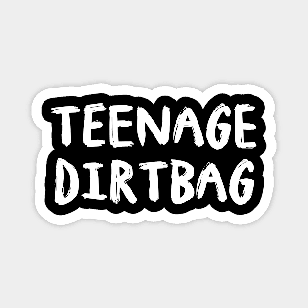 Teenage Dirtbag Magnet by teesumi