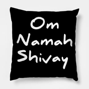 Om namah shivay for Shiva devotees Pillow