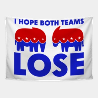 I Hope Both Candidates Lose Tapestry