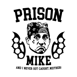 Prison Mike Parody T-Shirt