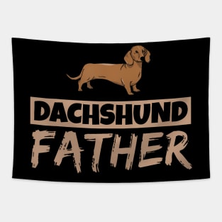 Dachshund Father Wiener Puppy Dog Owner Dachshund Dad Daddy Tapestry