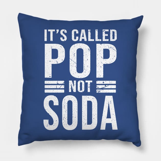 it's called pop not soda 4 Pillow by Hunters shop