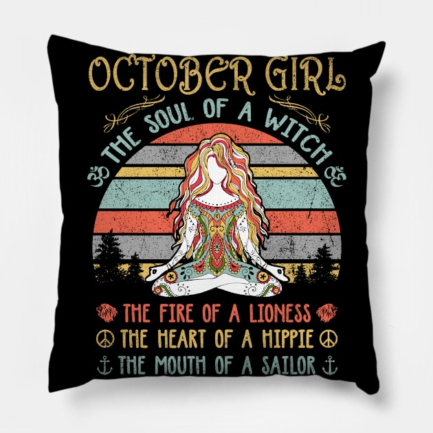 October Girl The Soul Of A Witch Vintage Yoga October Girl Birthday Gift Pillow by Presnall