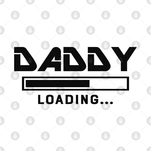 Daddy Loading... Soon to be daddy by KC Happy Shop