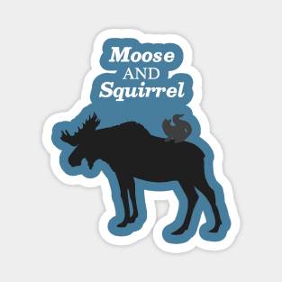 Supernatural Moose and Squirrel Magnet