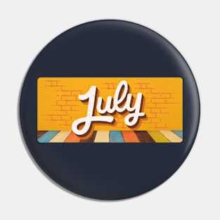 July Month Retro Text Pin