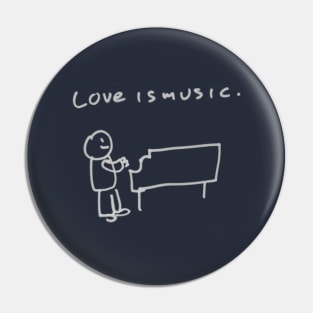 Love Is Music Pin