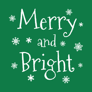 Merry and Bright T-Shirt