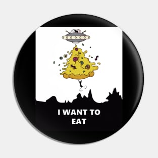 I want to eat Pin