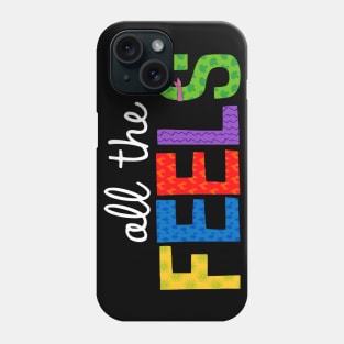 All The Feels (White) Phone Case