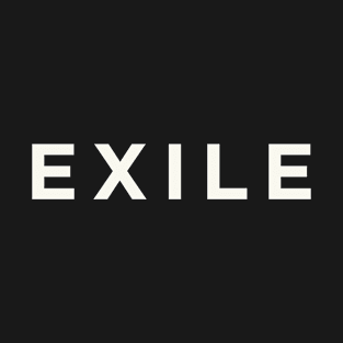 Exile T-Shirt