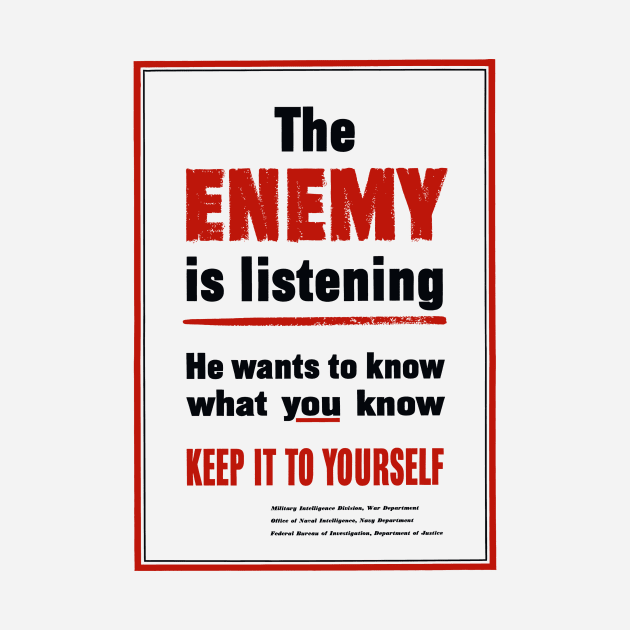 The Enemy Is Listening by warishellstore