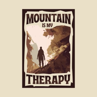 Mountain is my therapy T-Shirt