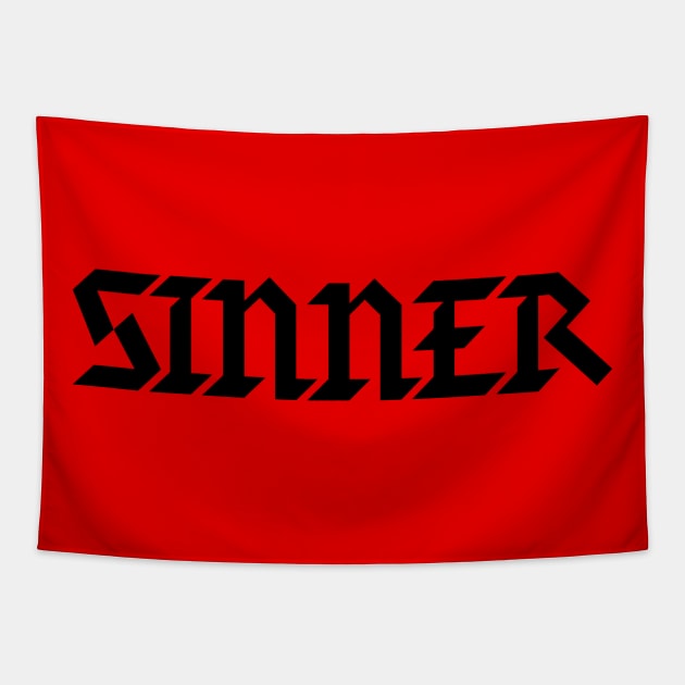 Sinner - Sinners are Winners - Evil Villain Bad Guys Typography Tapestry by ballhard