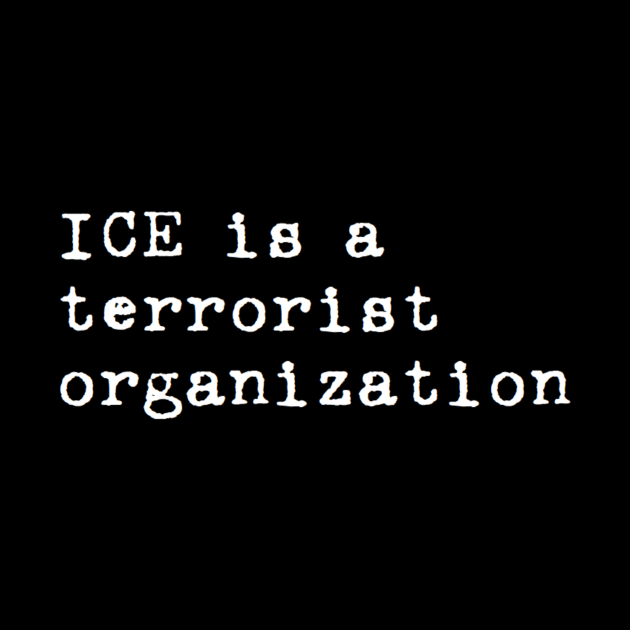 ice is a terrorist organization by clbphotography33