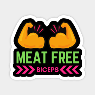 Meat free biceps vegan art Magnet